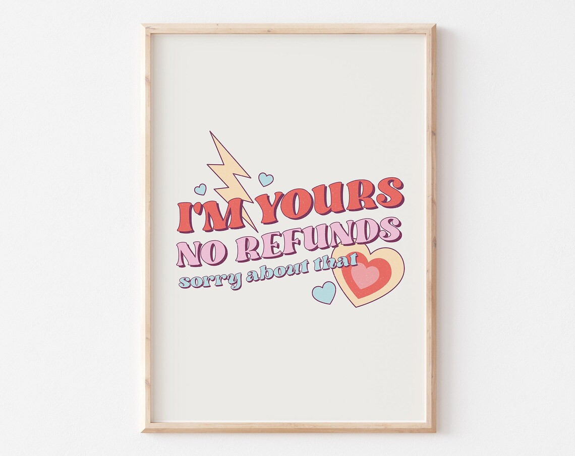 I'm Yours No Refunds Sorry About That Funny Retro Valentine Wall Art