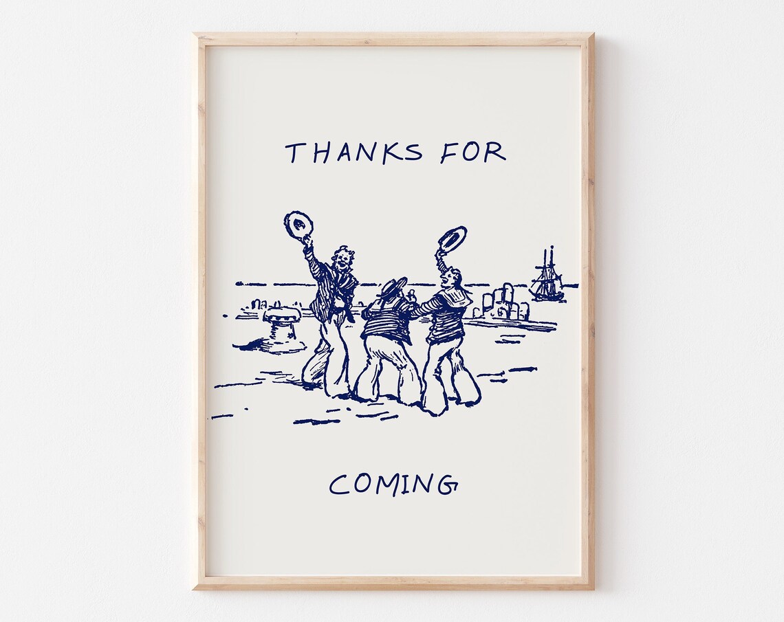 Thanks for Coming Navy Sailor Sketch Coastal Farewell Poster