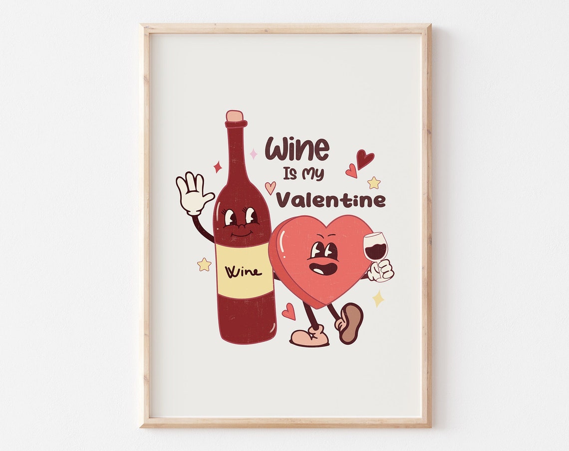 Wine Is My Valentine Retro Cartoon Wine Bottle Groovy Quote Poster