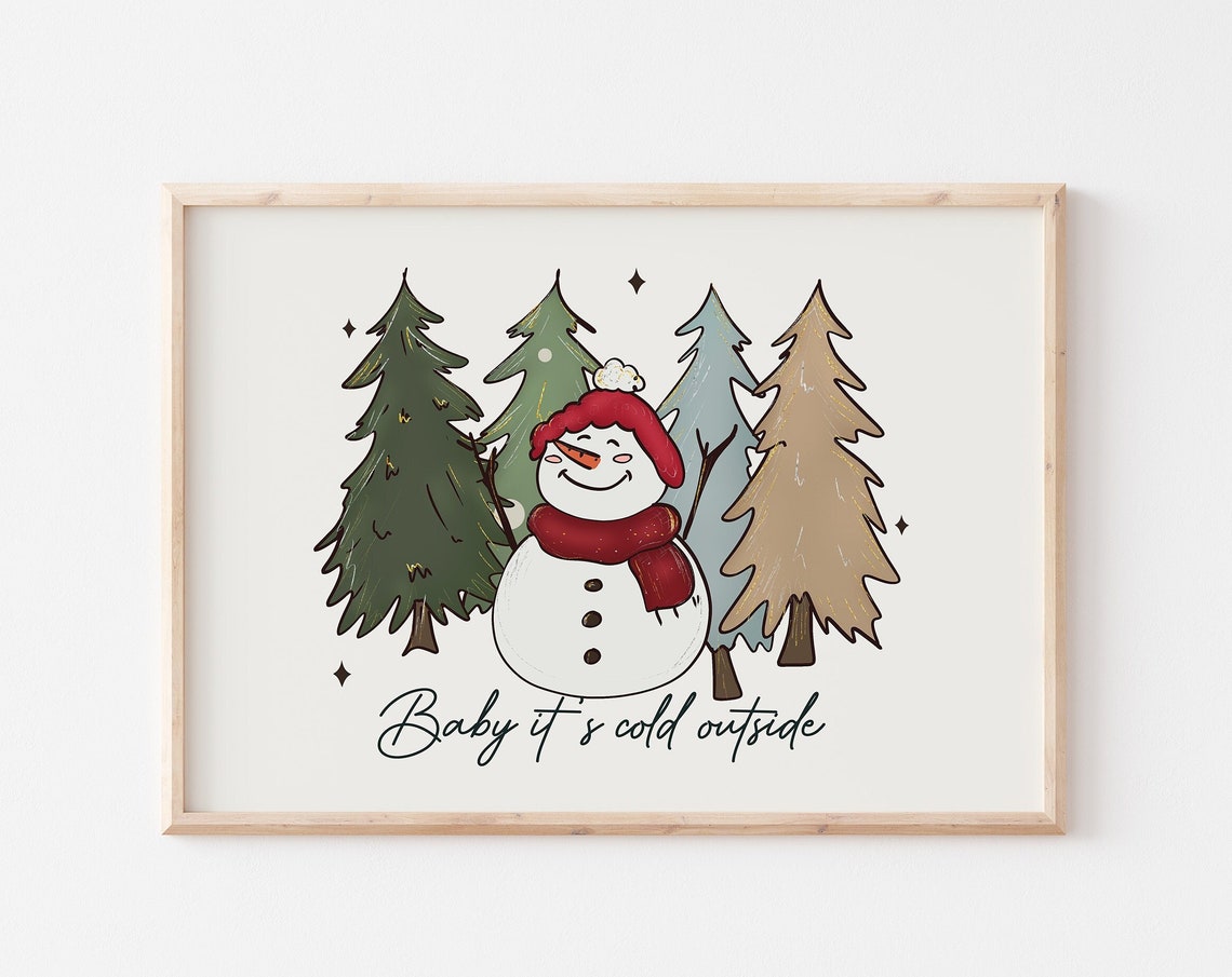 Baby It's Cold Outside Happy Snowman Among Winter Woods Poster