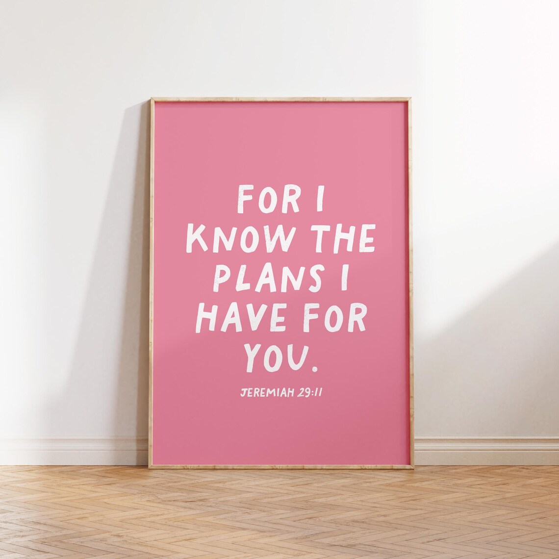 For I Know the Plans I Have for You Jeremiah 29:11 Pink Poster