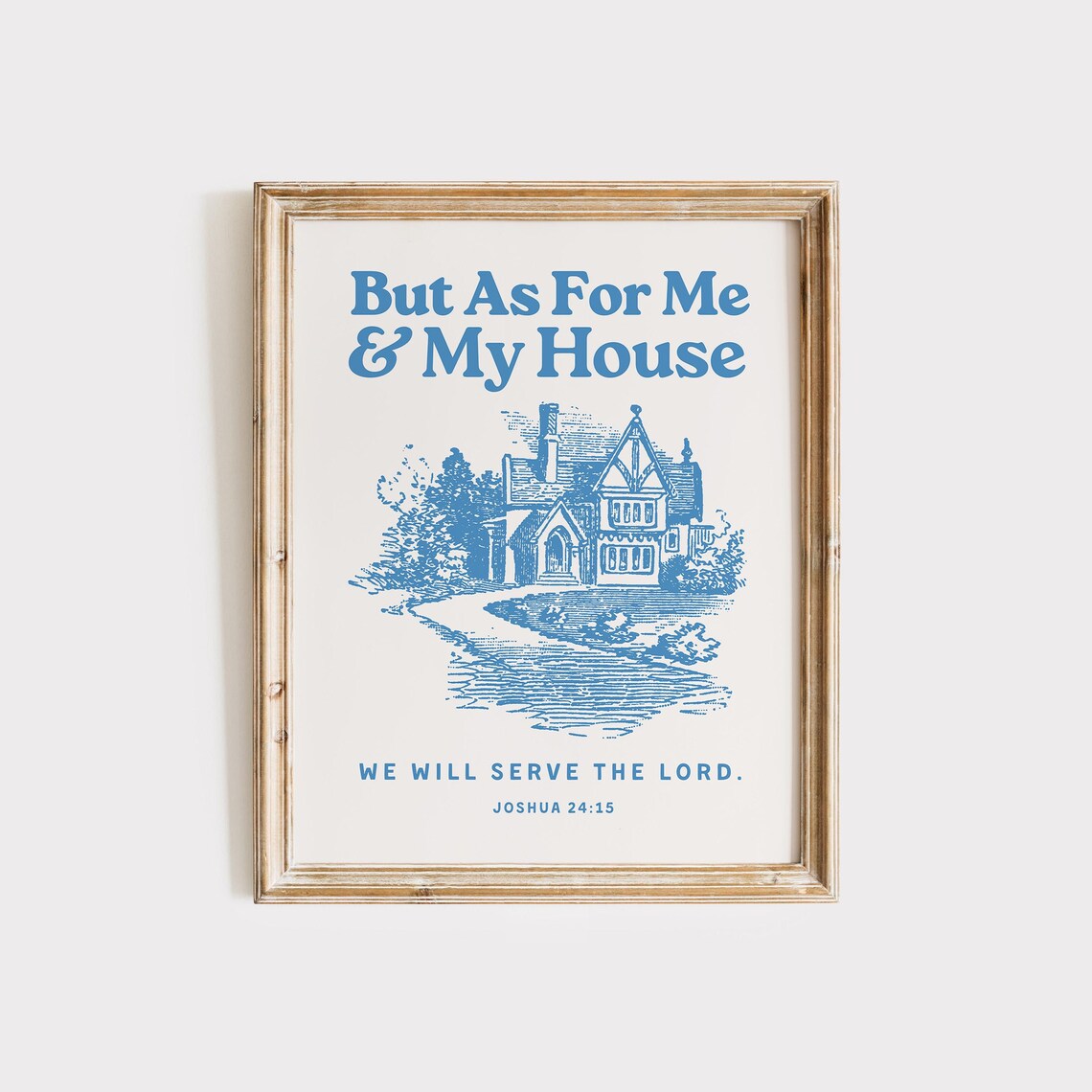 But As For Me And My House We Will Serve The Lord Blue Poster - Image 2