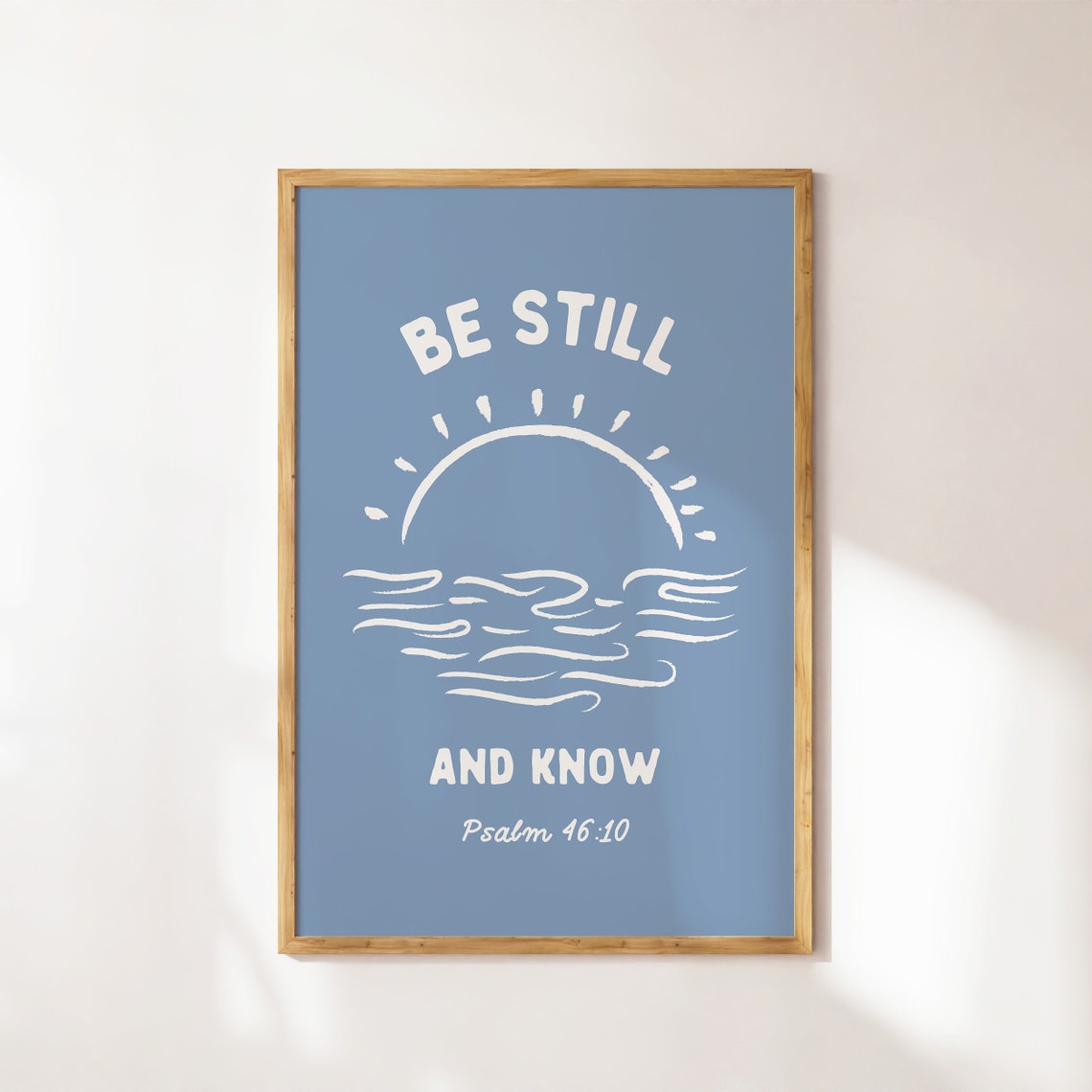 Be Still And Know Psalm 4610 Dusty Blue Minimalist Scripture Poster