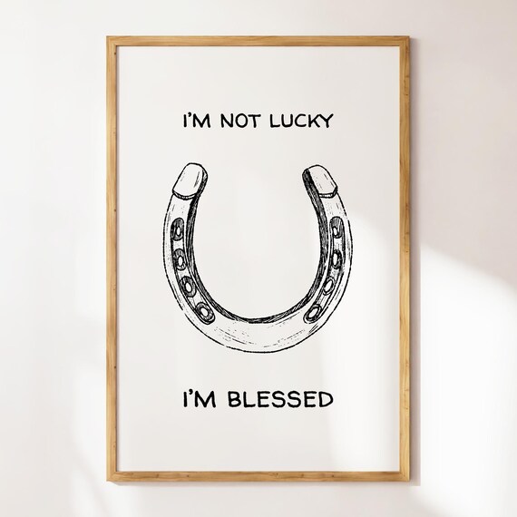 Not Lucky I'm Blessed Black Horseshoe Faith Quote Western Poster