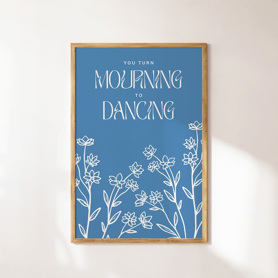 You Turn Mourning to Dancing Psalm 30 Blue Floral Bible Poster