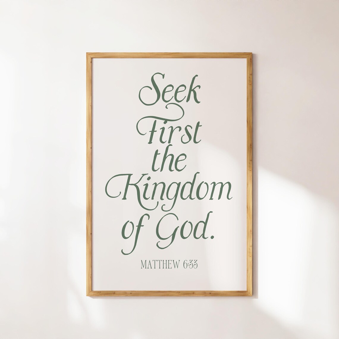 Matthew 6:33 Seek First the Kingdom of God Green Script Bible Poster