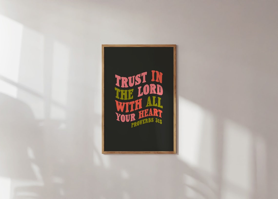 Trust In The Lord With All Your Heart Proverbs 3:5 Groovy Poster - Image 4