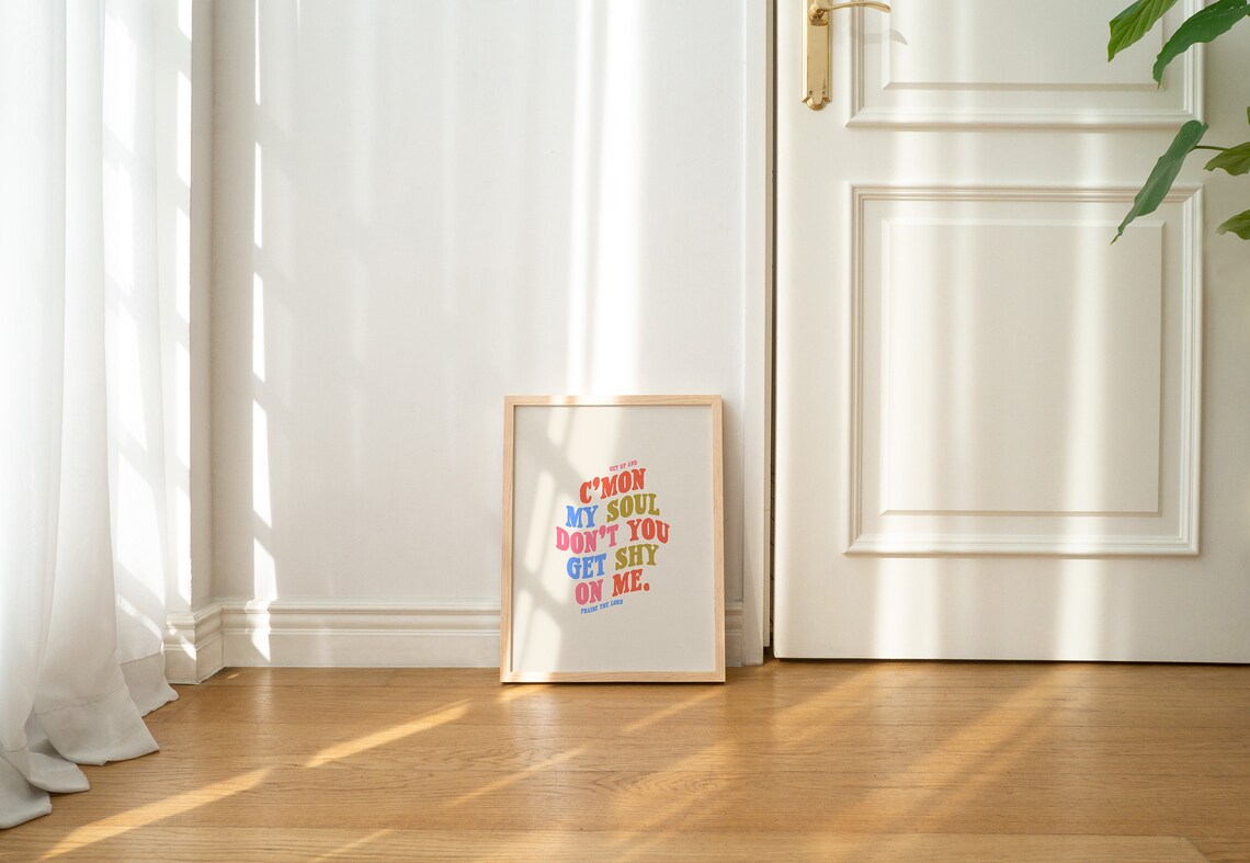 Cmon My Soul Christian Worship Quote Art Print - Image 2
