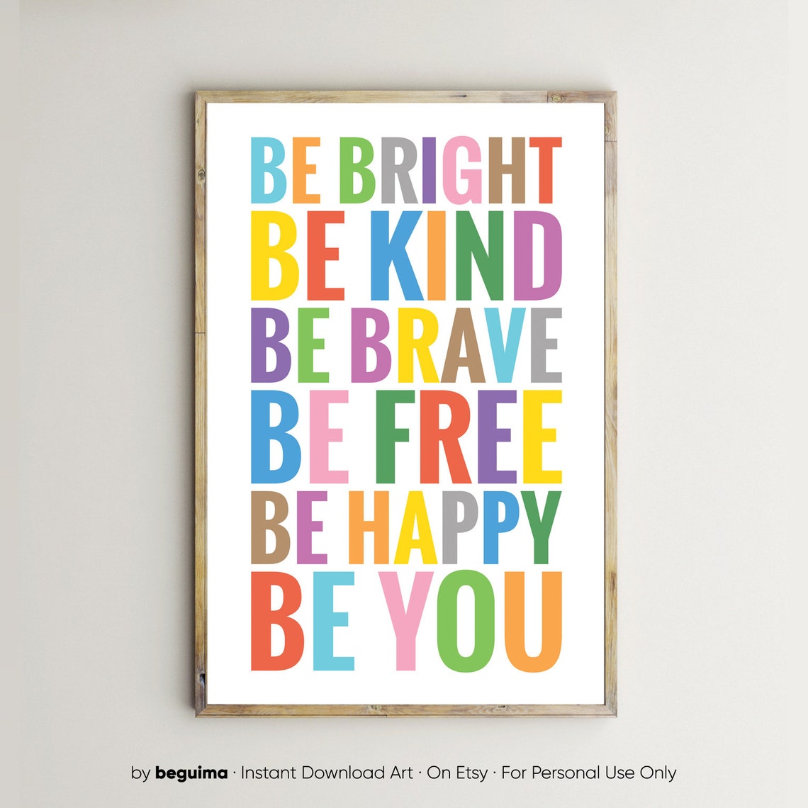 Be Bright Be Kind Be Brave Bold Rainbow Daily Affirmation Poster