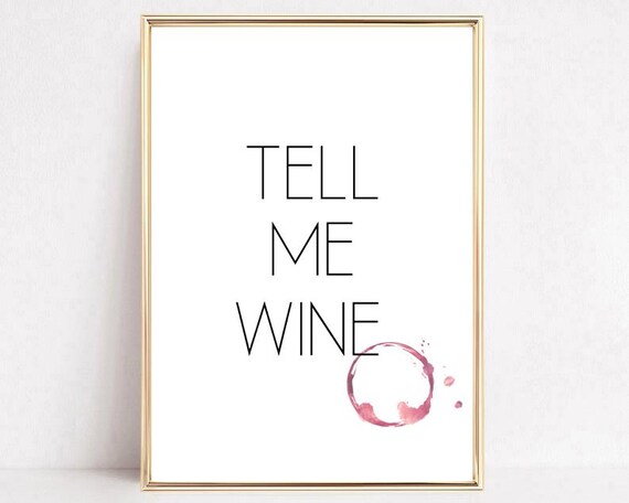 Tell Me Wine Funny Typography Wine Stain Kitchen Humor Art Poster