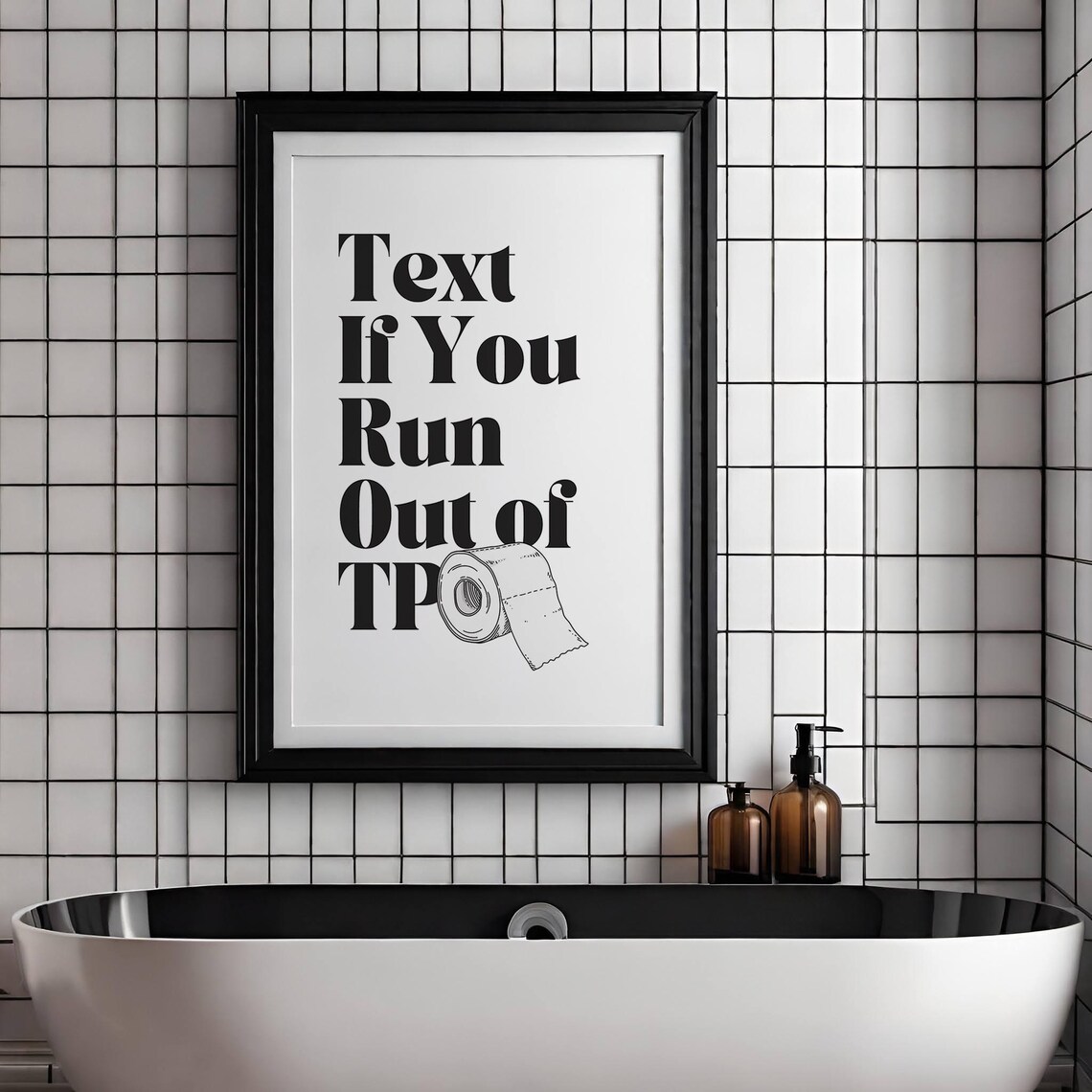 Text If You Run Out Of TP Funny Modern Bathroom Quote Wall Art Poster