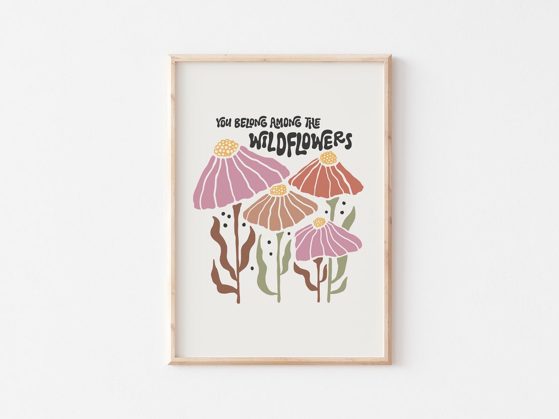 You Belong Among The Wildflowers Retro Boho Floral Quote Poster - Image 3