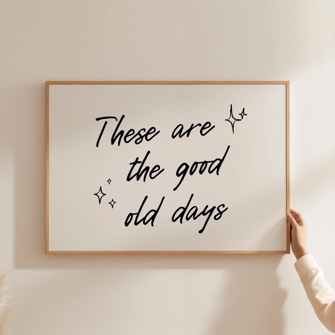 These Are the Good Old Days Script Typography Nostalgic Quote Poster