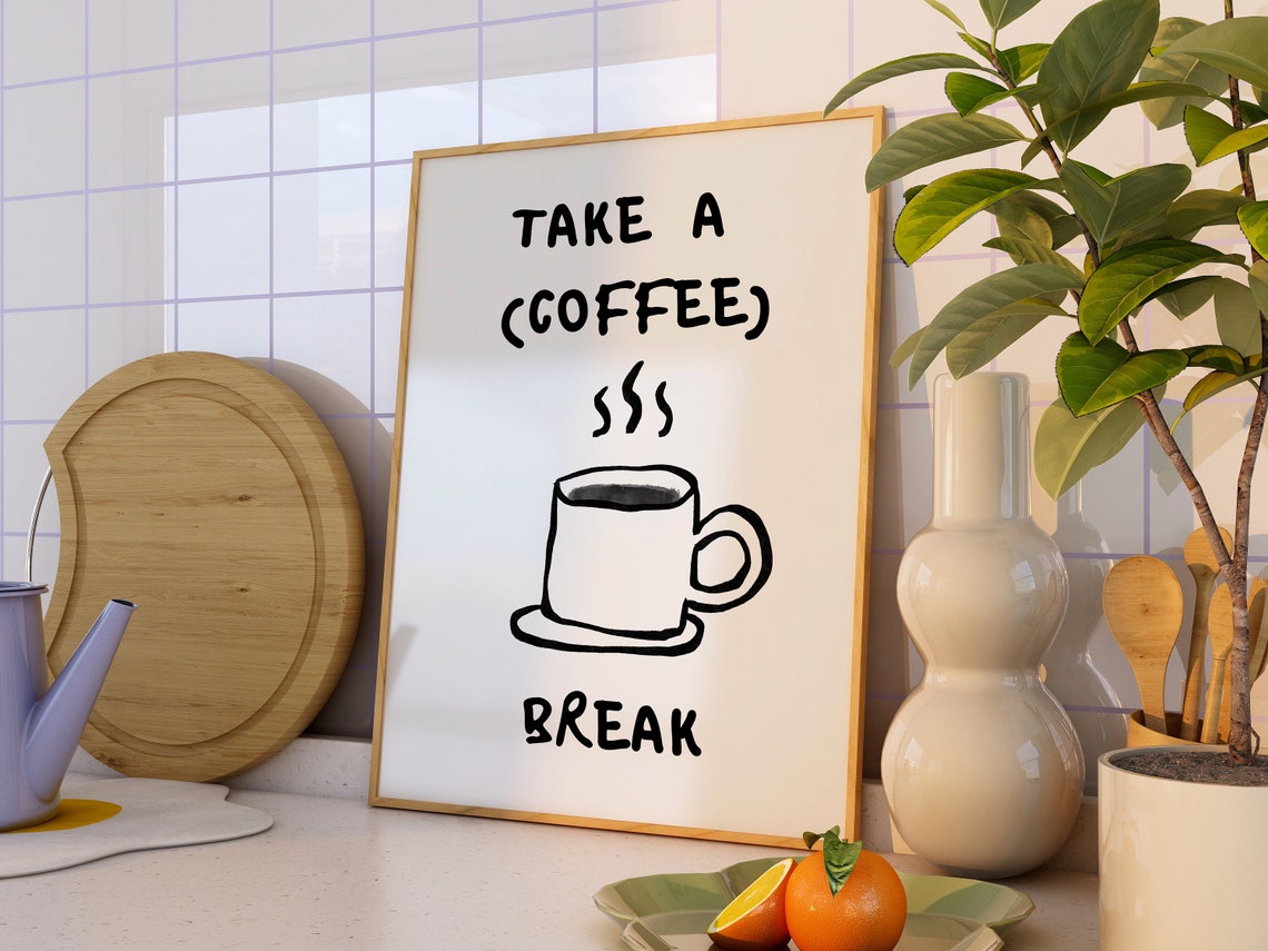 Take a Coffee Break Minimalist Steaming Cup Kitchen Quote Poster - Image 2