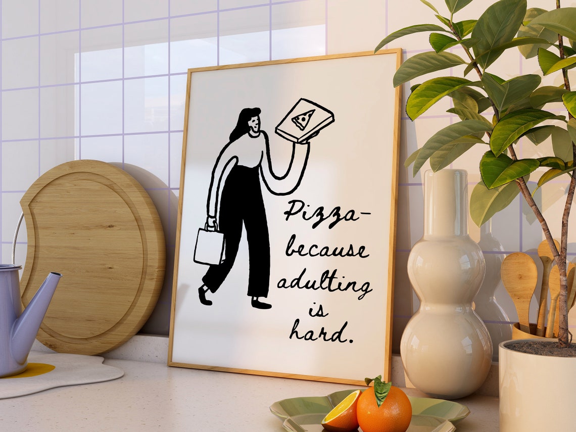 Pizza Because Adulting Is Hard Funny Minimalist Kitchen Quote Poster - Image 2