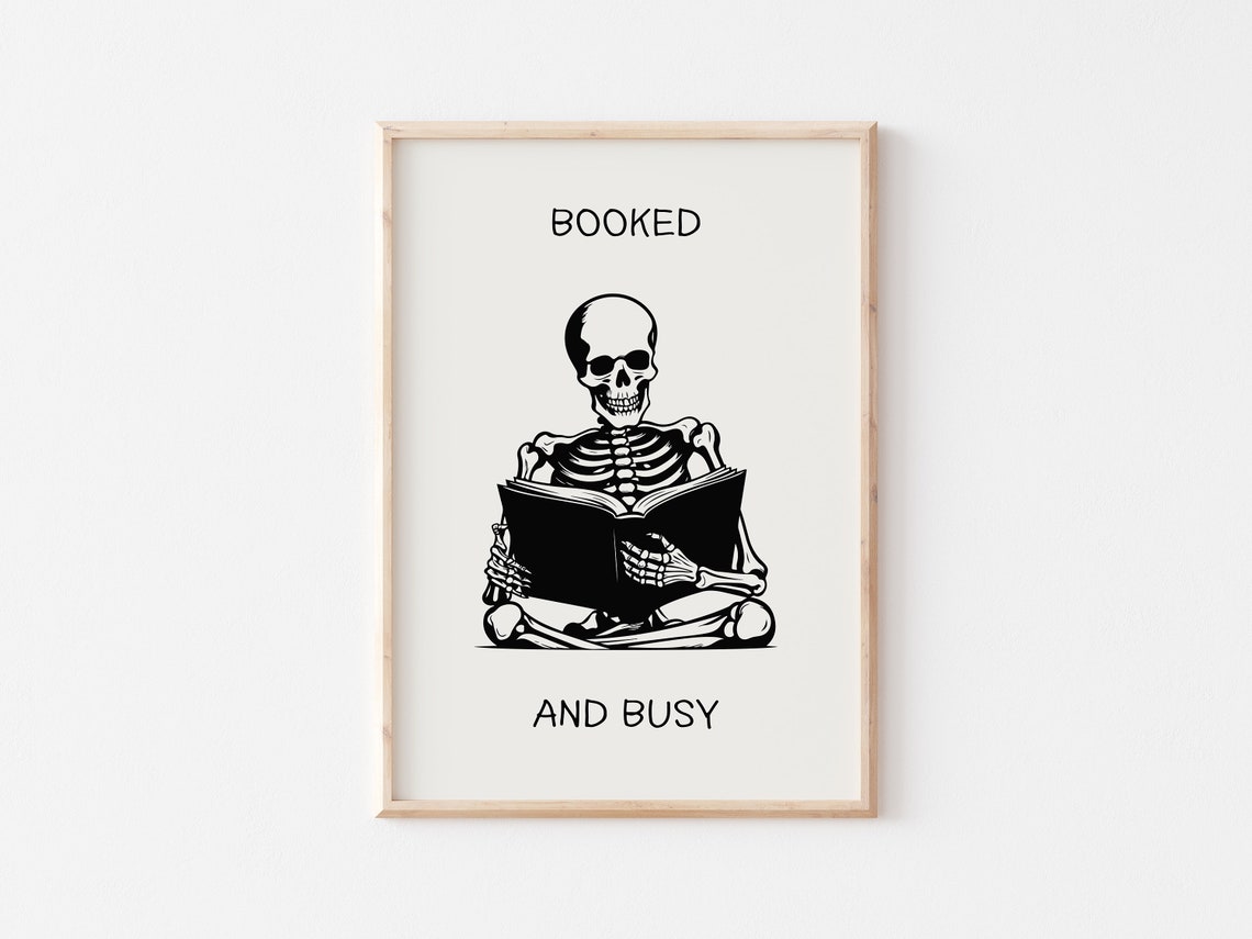 Booked and Busy Skeleton Reading Retro Bookish Quote Wall Poster - Image 5