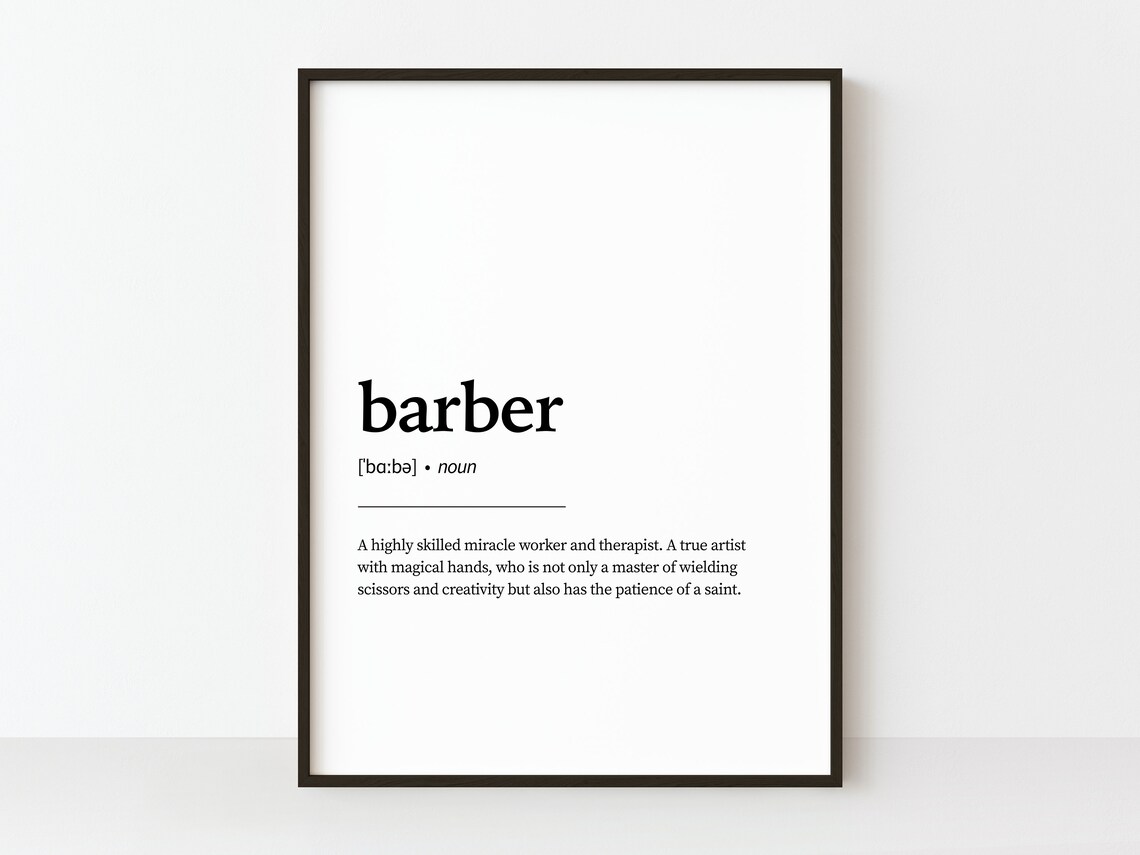 Barber Definition Art Print, Stylist Quote