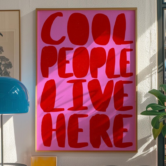 Cool People Live Here Chunky Red Letters Hot Pink Typography Quote Poster