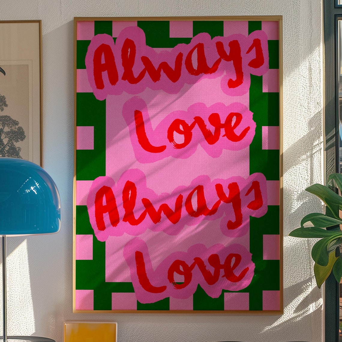 Always Love Bold Checkerboard Pink Green Typography Wall Poster