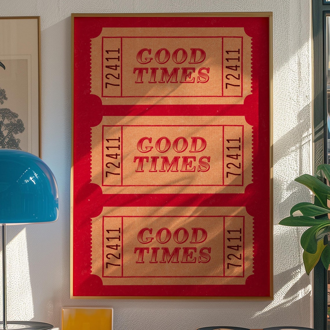 Good Times Red Retro Ticket Stub Inspirational Quote Gift Print
