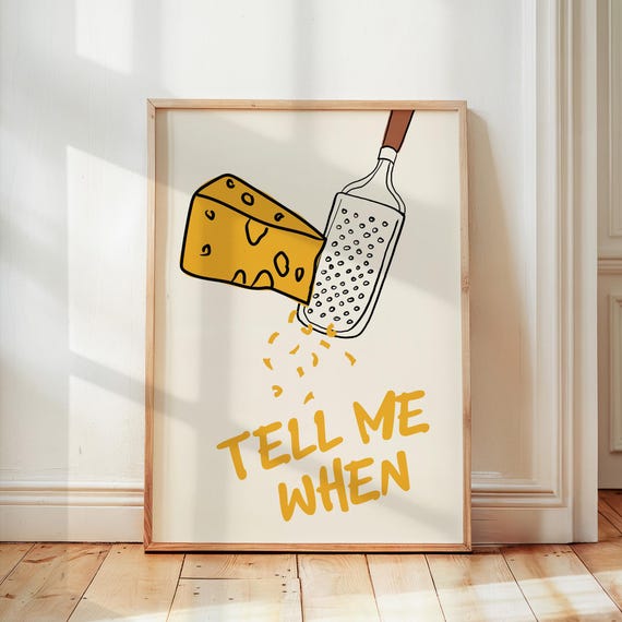 Tell Me When Cheese Retro Food Art Print