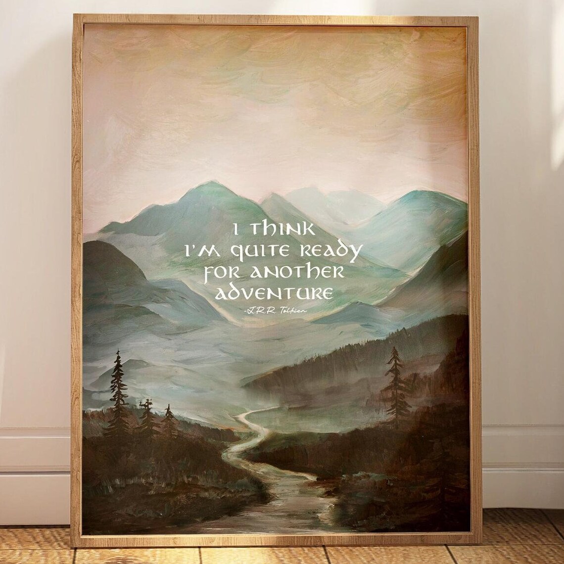 I'm Quite Ready For Another Adventure Tolkien Misty Mountain Valley Poster