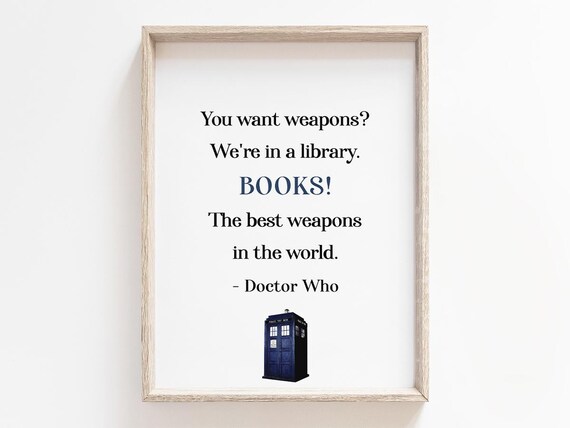 Books The Best Weapons Doctor Who Quote TARDIS Library Poster