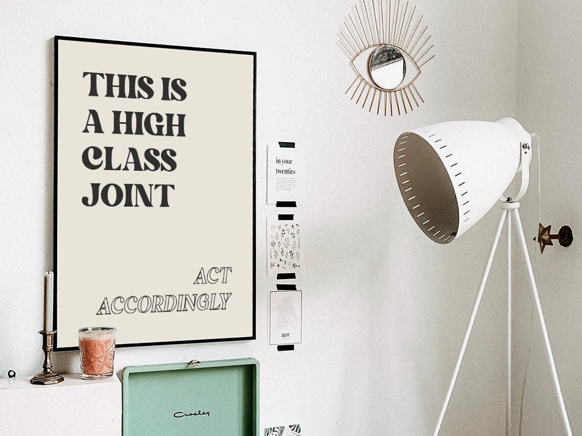 This Is A High Class Joint, Preppy Dorm Decor - Image 3