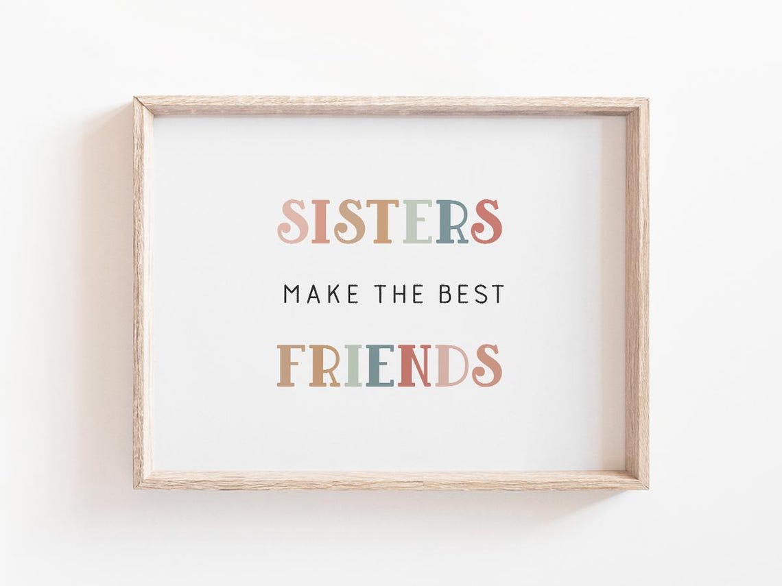 Sisters Make The Best Friends Quote Nursery Pastel Watercolor Wall Art Long Live Sisterhood Pink Girl Room Decor Daughter Gift