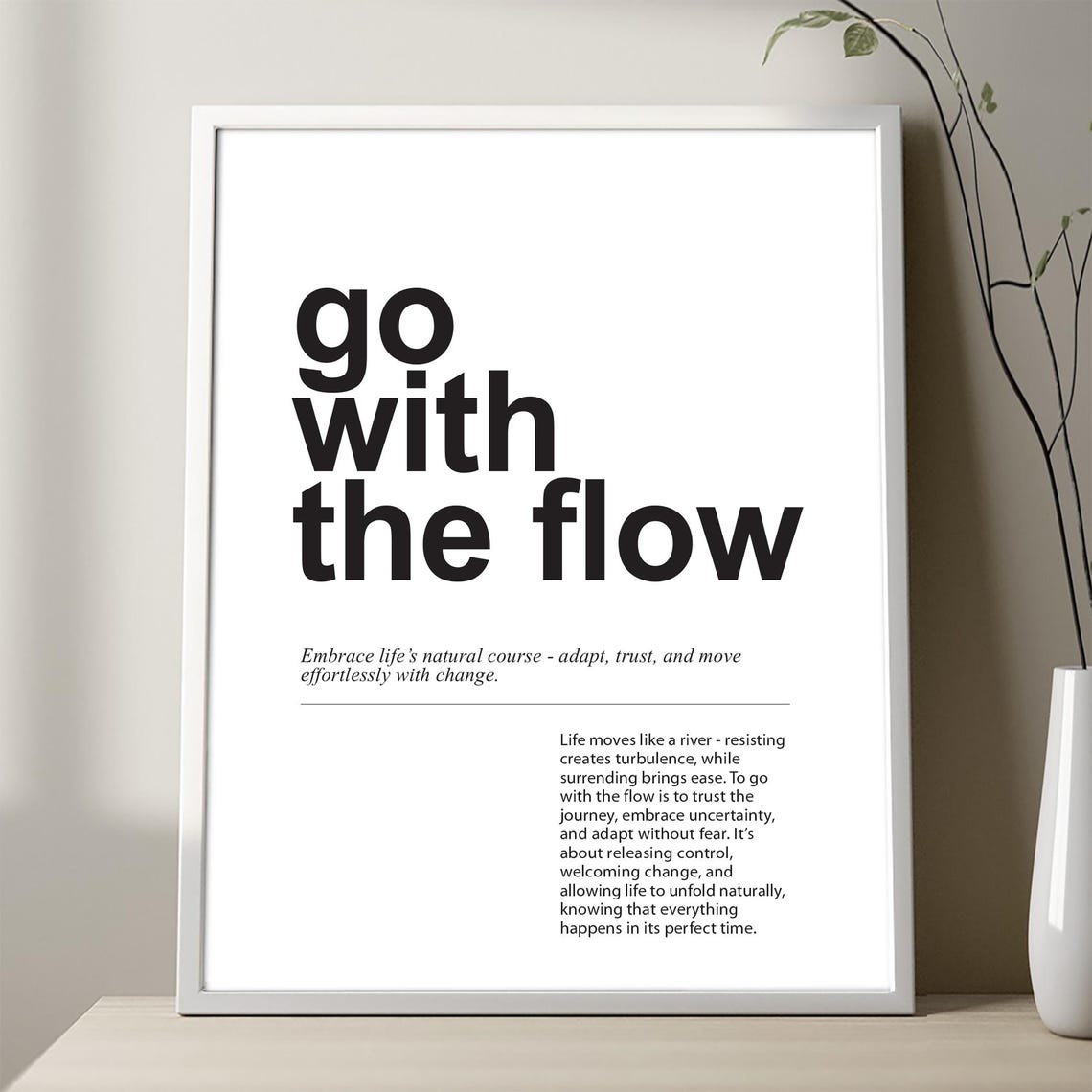 Go With The Flow Minimalist Typography Motivational Quote Poster