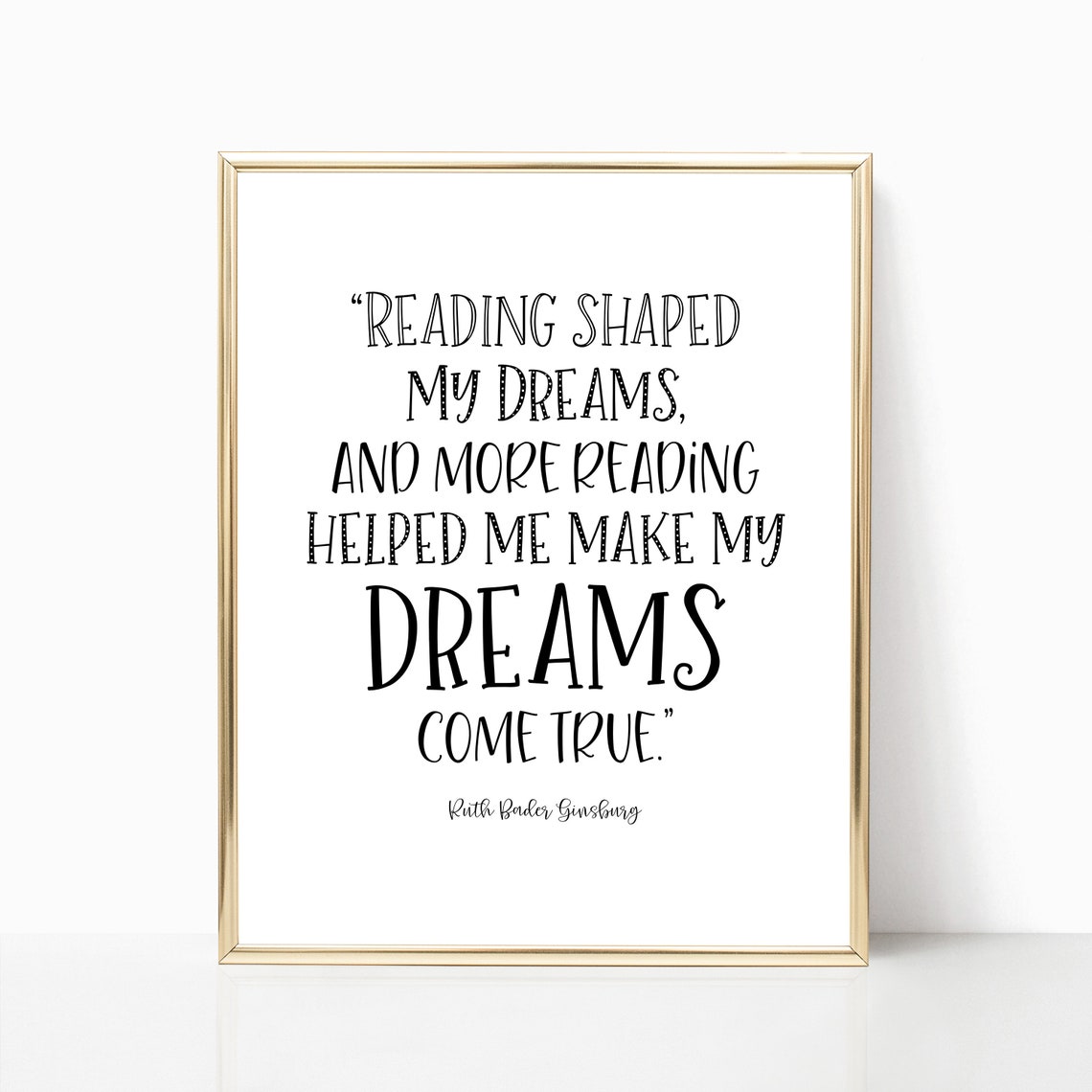 Reading Shaped My Dreams Ruth Bader Ginsburg Quote Classroom Wall Art