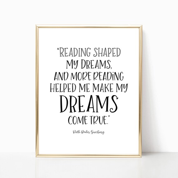 Reading Shaped My Dreams Ruth Bader Ginsburg Quote Classroom Wall Art