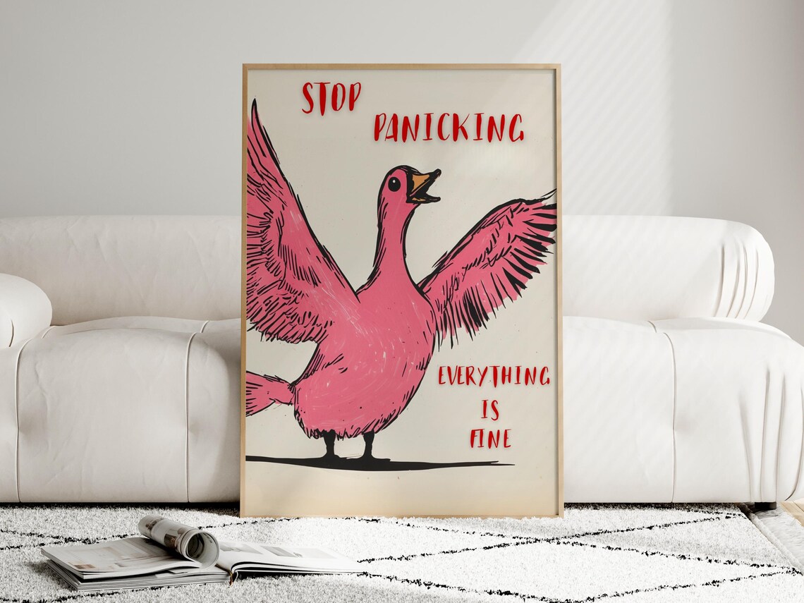 Stop Panicking Goose Motivational Poster, Funny Quote - Image 6