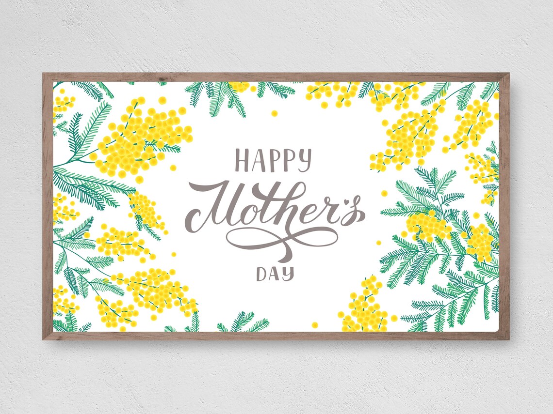 Happy Mothers Day Mimosa Art TV Art Print