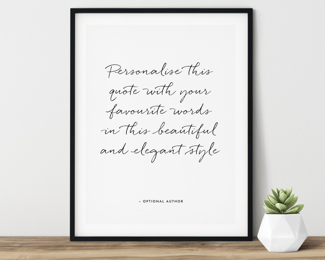 Personalise Custom Quote Elegant Script Font Template Poster