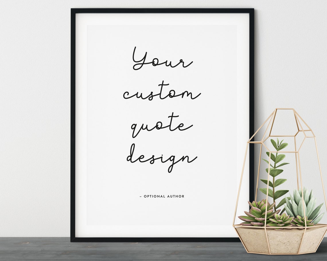 Custom Quote Script Personalized Text Optional Author Name Wall Poster