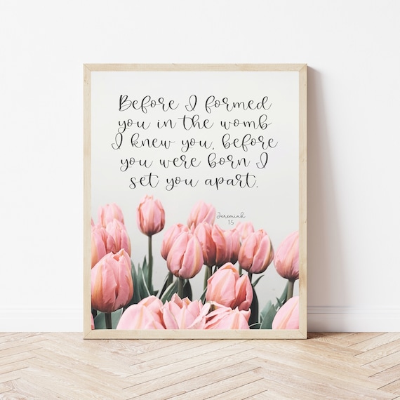 Jeremiah 15 Before I Formed You Bible Verse Wall Art Nursery Scripture Prints Bedroom Over The Crib Floral Christian Sign Office