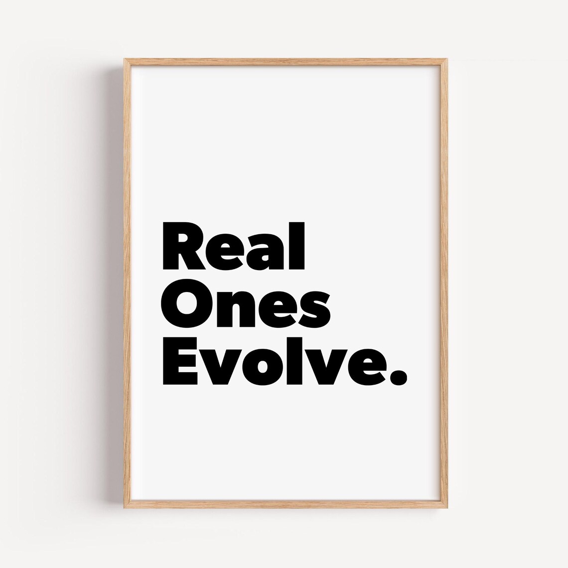 Real Ones Evolve Print Motivational Entrepreneur Art Jpg Pdf