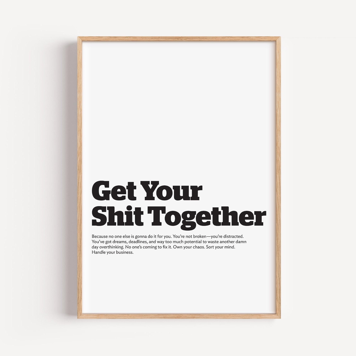 Get Your Shit Together Funny Motivational Profanity Quote Office Poster