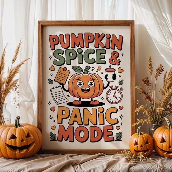 Funny Pumpkin Spice Panic Poster Kawaii Coffee Chaos Fall Art