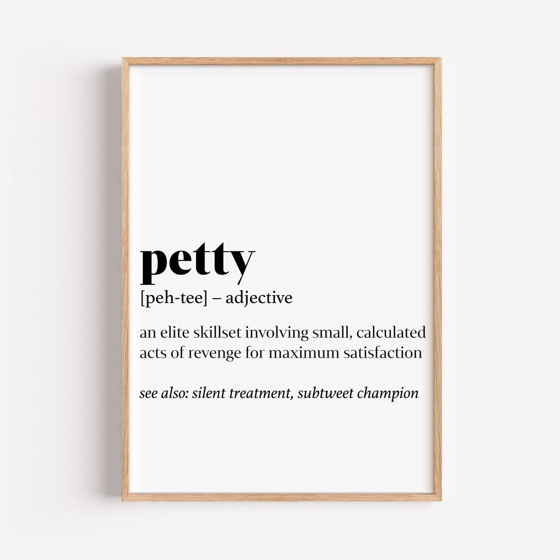 Petty Definition Funny Dictionary Sarcastic Revenge Quote Poster