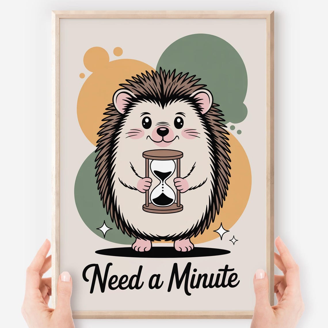Need A Minute Cute Kawaii Hedgehog Hourglass Classroom Poster