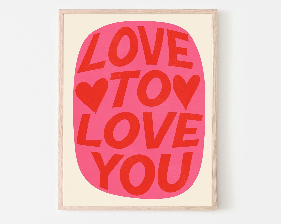 Love To Love You Bold Pink Red Color Block Heart Quote Poster