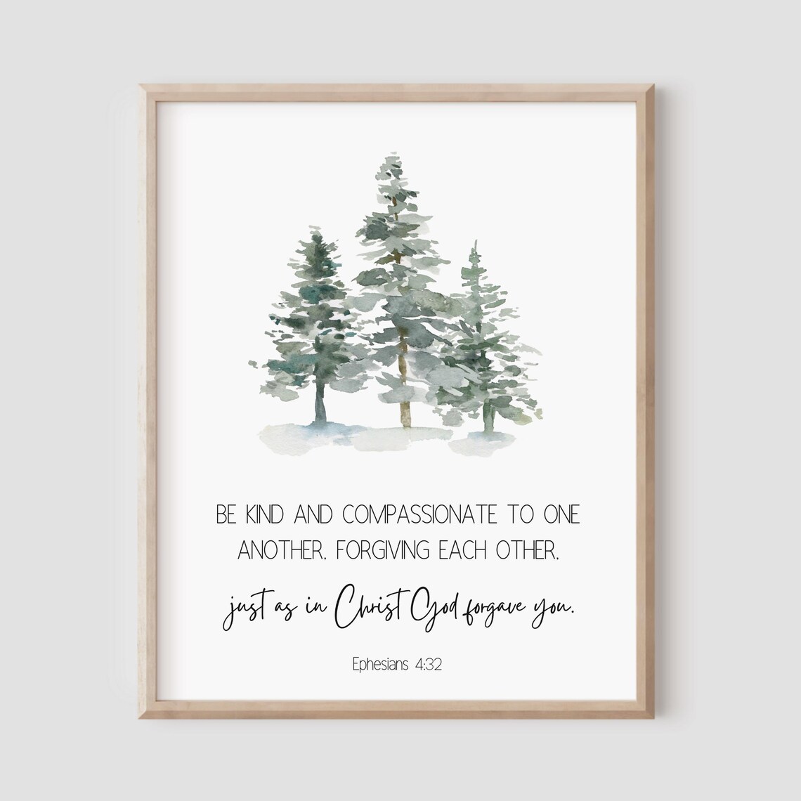 Ephesians 4:32 Be Kind Compassionate Pine Forest Bible Print
