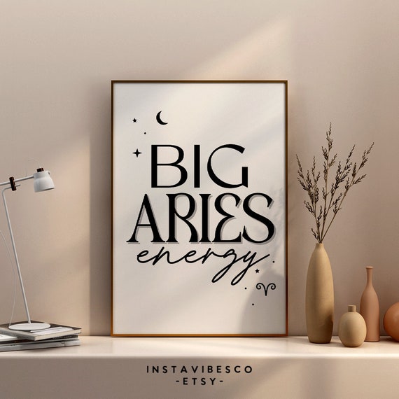 Big Aries Energy Art Astrology Decor Print Zodiac Sign Gift Horoscope Trendy Astrologic Minimalist Quote