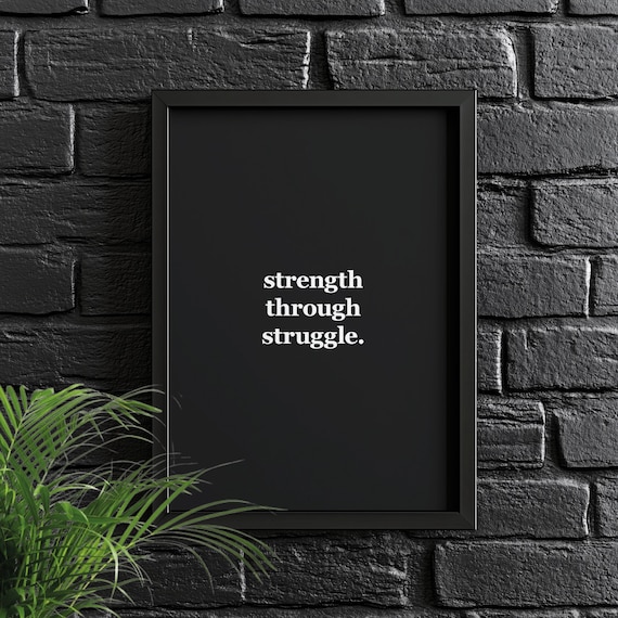 Strength Through Struggle Motivational Poster Wall Art Discipline Home Office Gym Inspirational Success Quote