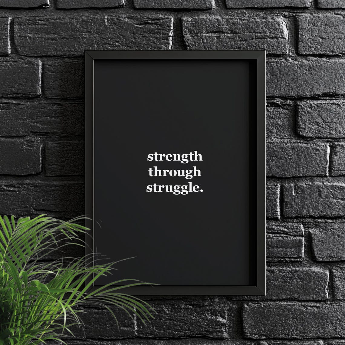 Strength Through Struggle Motivational Quote Minimalist Black Poster
