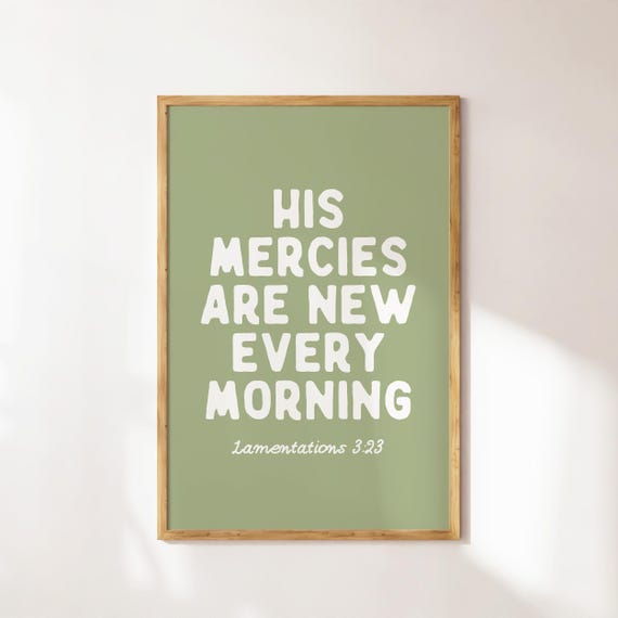 His Mercies Are New Every Morning Christian Wall Art Sage Green Wall Art Trendy Apartment Decor Bible Verse Art Minimalist Wall Art