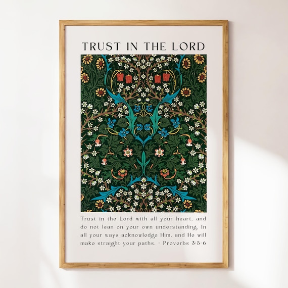 Trust in the Lord Proverbs 3:5-6 William Morris Floral Verse Poster