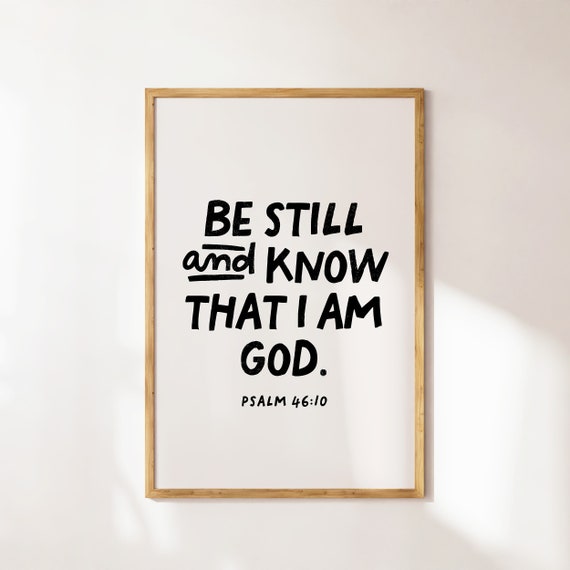 Be Still And Know Christian Wall Art Minimalist Bible Verse Quote Wall Art Product Psalm 4610 Christian Gift